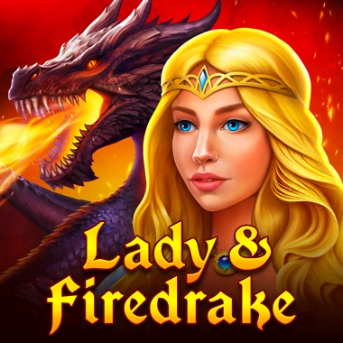 Lady & Firedrake